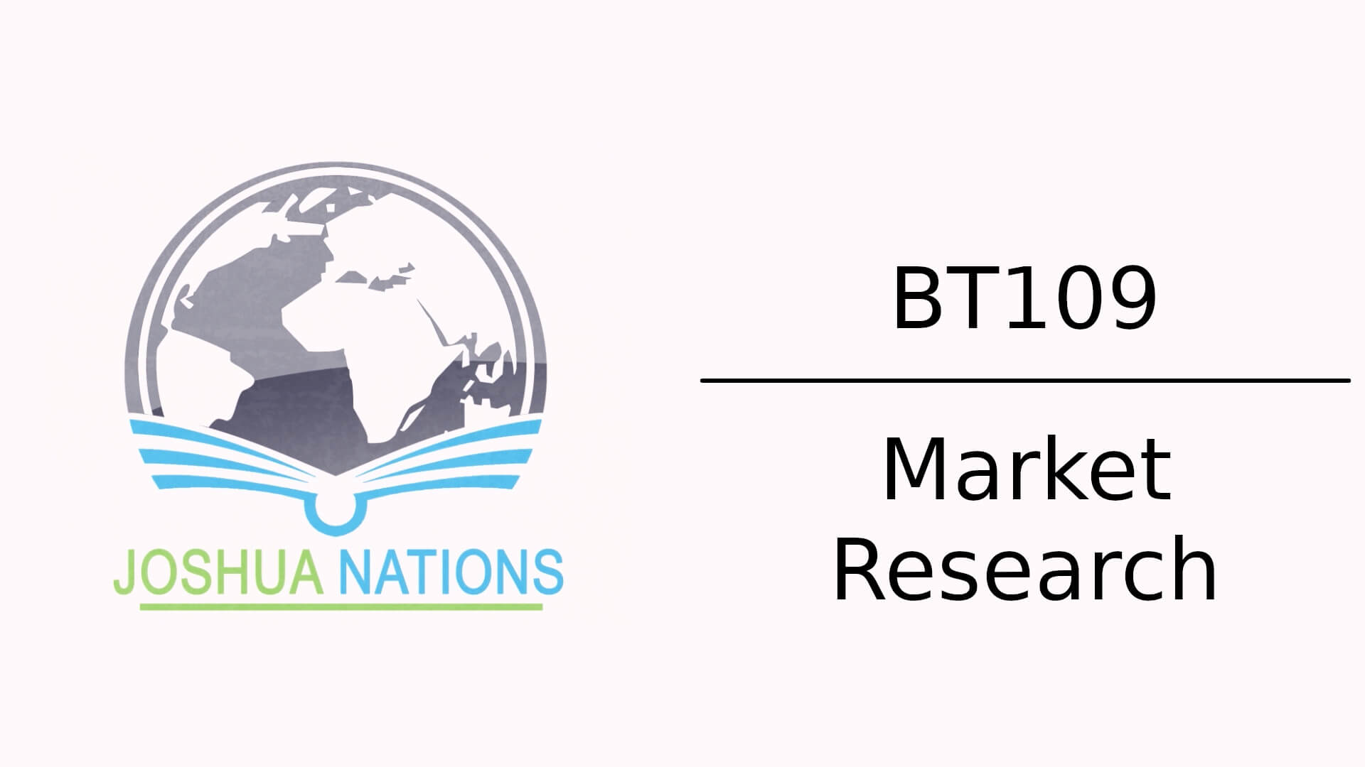 BT109 Market Research