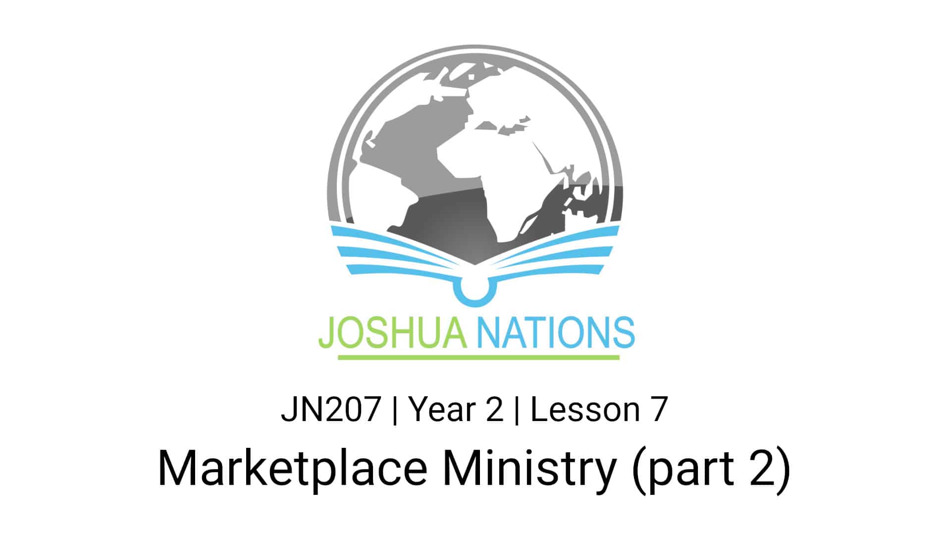 JN207 Marketplace Ministry part 2