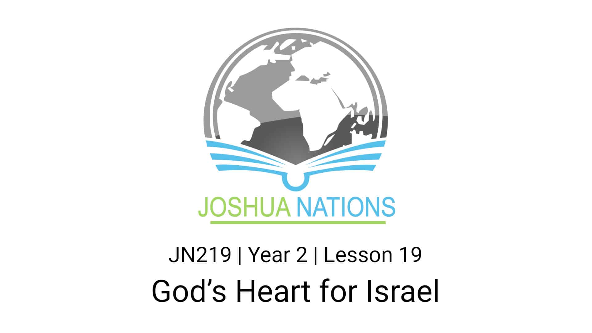 JN219 Lesson 19 God's Heart for Isreal Banner