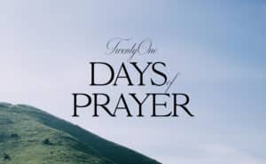 21 Days of Prayer